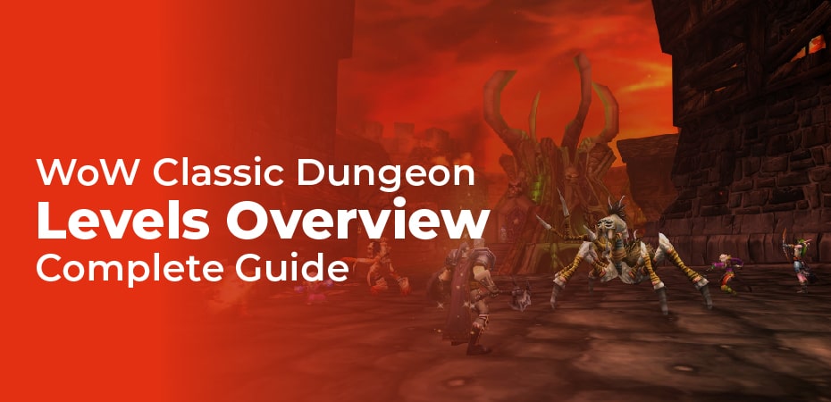 Classic Wow Dungeon Leveling Guide