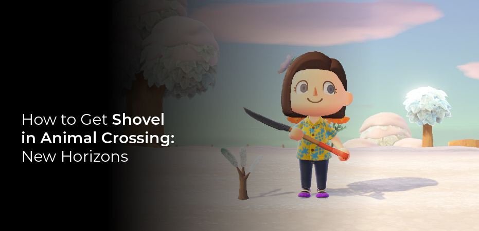 how to get Shovel in animal crossing