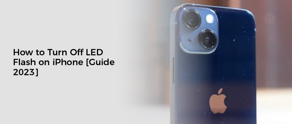 How to Turn Off LED Flash on iPhone